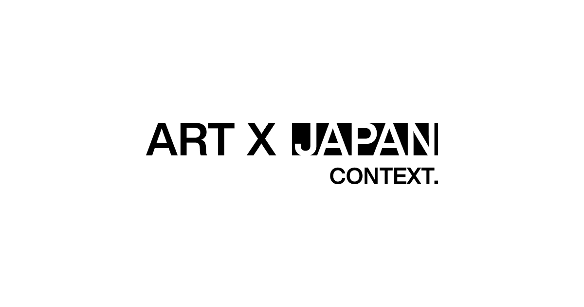 ART X JAPAN CONTEXT